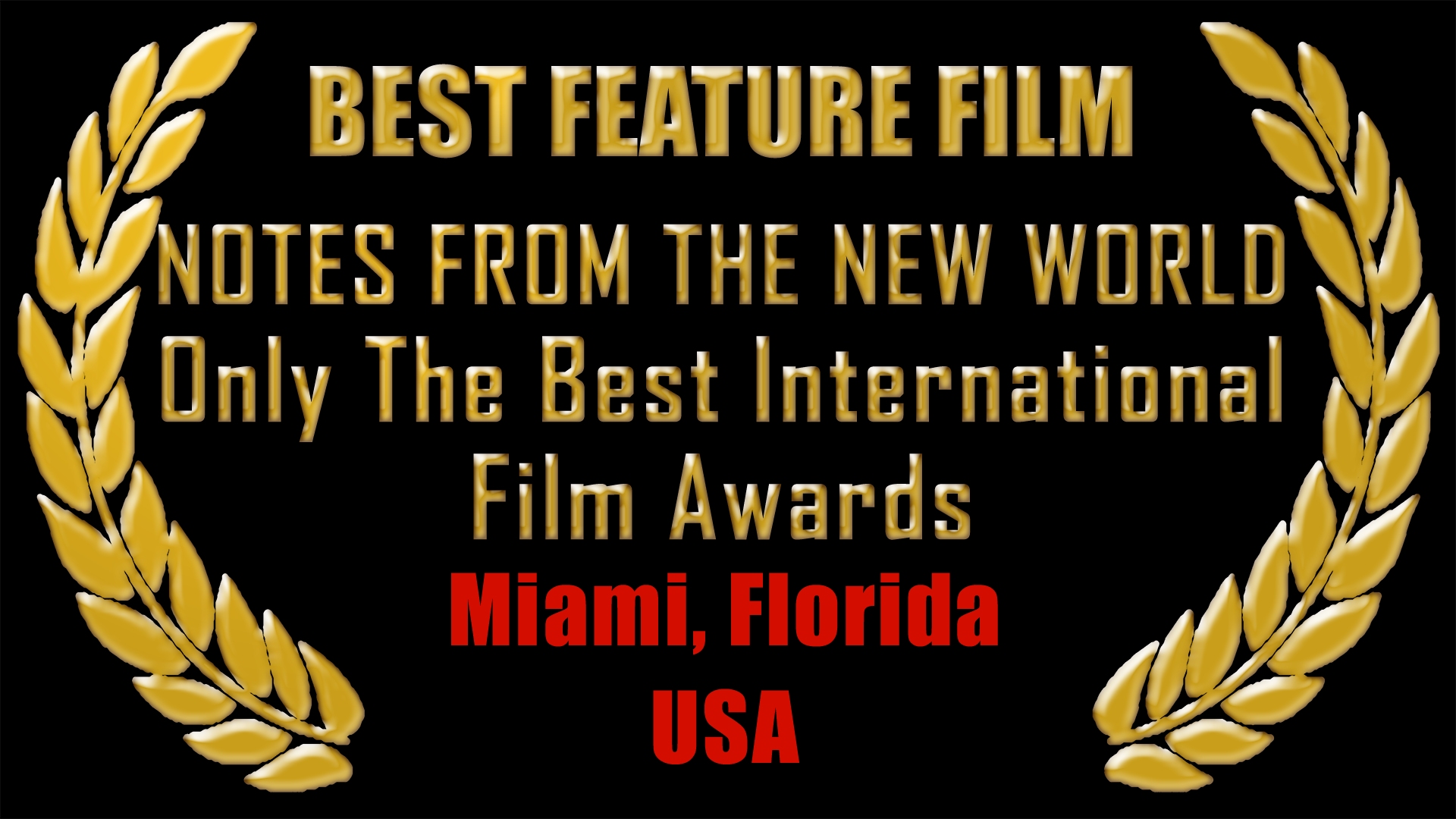 Best Feature Film, Miami, Florida